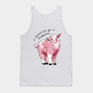 I Identify as a Problem Goat Tank Top